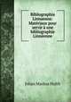 Bibliographia Linnaeana: Materiaux pour servir a une bibliographie Linneenne, Johan Markus Hulth 