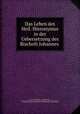 Das Leben des Heil. Hieronymus in der Uebersetzung des Bischofs Johannes ., Johann von Neumarkt 