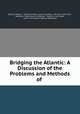 Bridging the Atlantic: A Discussion of the Problems and Methods of ., Sarka B. Hrbkova 