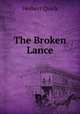 The Broken Lance, Herbert Quick 