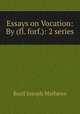 Essays on Vocation: By (fl. forf.): 2 series, Mathews, Basil Joseph 