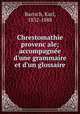 Chrestomathie provenc?ale; accompagne?e d