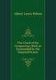 The Creed of the Conquering Chief, as Expounded by the Inspired Orator, Albert Lewis Pelton 