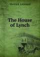 The House of Lynch, Merrick Leonard 