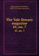 The Yale literary magazine. 45, no. 7, Bagg, Lyman Hotchkiss, 1846-1911,Yale University 