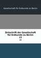 Zeitschrift der Gesellschaft fr Erdkunde zu Berlin. 15, Gesellschaft fur Erdkunde zu Berlin 