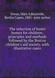 The selection of foster homes for children; principles and methods followed by the Boston children