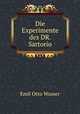 Die Experimente des DR. Sartorio, Emil Otto Wasser 