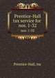 Prentice-Hall tax service for . nos. 1-32, Prentice-Hall, inc 