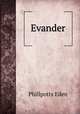 Evander, Phillpotts Eden 