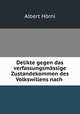 Delikte gegen das verfassungsmassige Zustandekommen des Volkswillens nach ., Albert Horni 