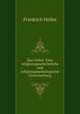 Das Gebet: Eine religionsgeschichtliche und religionspsychologische Untersuchung, Friedrich Heiler 