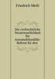 Die civilrechtliche Verantwortlichkeit fur Automobilunfalle: Referat fur den ., Friedrich Meili 