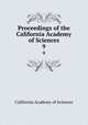 Proceedings of the California Academy of Sciences. 9, California Academy of Sciences 