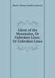 Glenn of the Mountains, Or Unbroken Lines: Or Unbroken Lines, Harriet Theresa (Smith) Comstock 