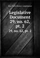Legislative Document. 29, no. 62, pt. 2, New York (State ). Legislature 