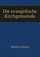 Die evangelische Kirchgemeinde, Martin Schian 