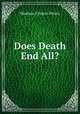 Does Death End All?, Madison Clinton Peters 
