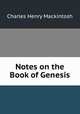 Notes on the Book of Genesis, Charles Henry Mackintosh 
