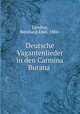 Deutsche Vagantenlieder in den Carmina Burana, Lundius, Bernhard Emil, 1884- 