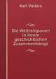 Die Weltreligionen in ihrem geschichtlichen Zusammenhange, Karl Vollers 