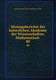 Sitzungsberichte der kaiserlichen Akademie der Wissenschaften. Mathematisch .. 80, Akademie der Wissenschaften in Wien 