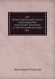 Die religionsphilosophischen, soziologischen& politischen Elemente in den Prosadichtungen des ., Hans Albert Friedrich 