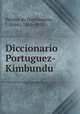 Diccionario Portuguez-Kimbundu, Pereira do Nascimento 