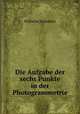Die Aufgabe der sechs Punkte in der Photogrammetrie, Wilhelm Scheufele 