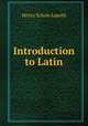 Introduction to Latin, Henry Schale Lupold 