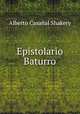 Epistolario Baturro., Alberto Casanal Shakery 