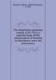 The Manchester grammar school, 1515-1915; a regional study of the advancement of learning in Manchester since the reformation, Mumford, Alfred A. (Alfred Alexander), b. 1862 