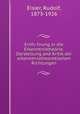 Einfuhrung in die Erkenntnistheorie. Darstellung and Kritik der erkenntnistheoretischen Richtungen, Eisler, Rudolf, 1873-1926 