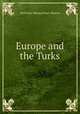 Europe and the Turks, Noel Noel-Buxton Noel -Buxton 