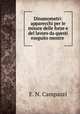 Dinamometri: apparecchi per le misure delle forze e del lavoro da questi eseguito mentre ., E. N. Campazzi 