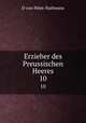 Erzieher des Preussischen Heeres. 10, D. von Pelet-Narbonne 