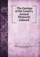 . The Geology of the Country Around Plymouth & Liskeard, William Augustus Edmond Ussher, John Smith Flett 