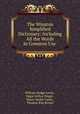 The Winston Simplified Dictionary: Including All the Words in Common Use ., William Dodge Lewis , Edgar Arthur Singer , Henry Seidel Canby , Thomas Kite Brown 