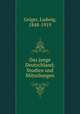 Das junge Deutschland; Studien und Mitteilungen, Geiger, Ludwig, 1848-1919 