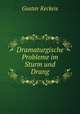 Dramaturgische Probleme im Sturm und Drang, Gustav Keckeis 