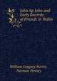 John Ap John and Early Records of Friends in Wales, William Gregory Norris, Norman Penney 