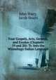 Four Gospels, Acts, Genesis, and Exodus (Chapters 19 and 20): Tr. Into the Winnebago Indian Language, John Stacy, Jacob Stucki 