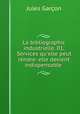 La bibliographic industrielle. 01. Services qu
