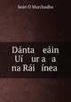 Danta eain Ui urca a na Rai ineac, Sean O Murchadha 