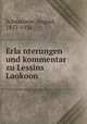Erla?nterungen und kommentar zu Lessins Laokoon, Schmarsow, August, 1853-1936 