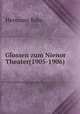 Glossen zum Nienor Theater(1905-1906), Hermann Bahr 