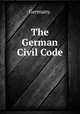 The German Civil Code, Germany. 