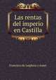 Las rentas del imperio en Castilla, Francisco de Laiglesia y Auset 