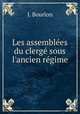 Les assemblees du clerge sous l
