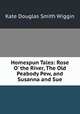 Homespun Tales: Rose O